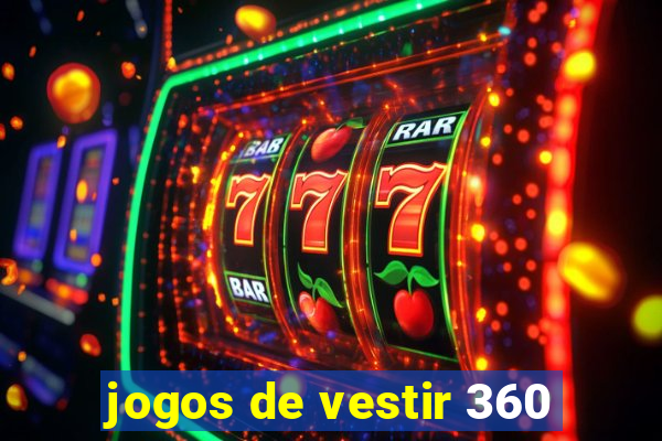 jogos de vestir 360